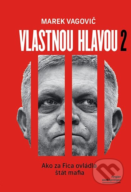 Kniha: Vlastnou hlavou 2 (Marek Vagovič). Ringier Slovakia Media, s. r. o., 2020 Kniha: Vlastnou hlavou 2 (Marek Vagovič). Ringier Slovakia Media, s. r. o., 2020