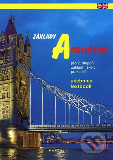 Kniha: Základy angličtiny 1. díl (Milan Valenta). Parta, 2018 Kniha: Základy angličtiny 1. díl (Milan Valenta). Parta, 2018