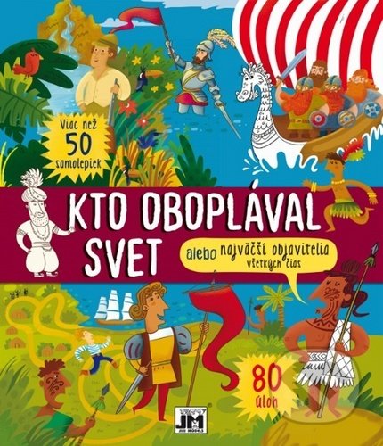 Kniha: Kto oboplával svet (Jiří Models). Jiří Models, 2020 Kniha: Kto oboplával svet (Jiří Models). Jiří Models, 2020
