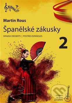 Kniha: Španělské zákusky 2 (Notovna.cz). Notovna.cz, 2020 Kniha: Španělské zákusky 2 (Notovna.cz). Notovna.cz, 2020