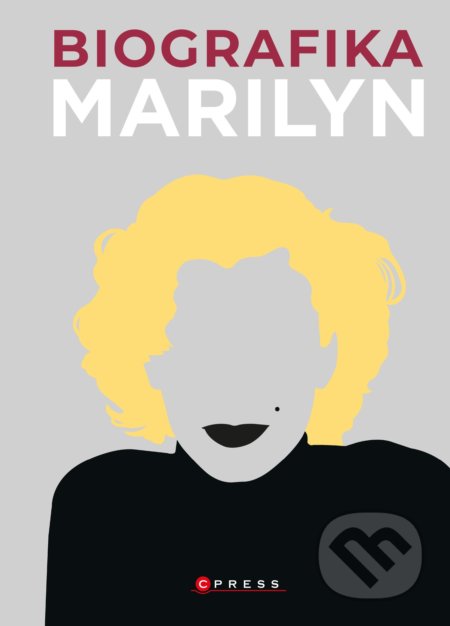 Kniha: Biografika: Marilyn Monroe (CPRESS). CPRESS, 2020 Kniha: Biografika: Marilyn Monroe (CPRESS). CPRESS, 2020