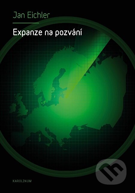 E-kniha: Expanze na pozvání (Jan Eichler). Karolinum, 2019 E-kniha: Expanze na pozvání (Jan Eichler). Karolinum, 2019