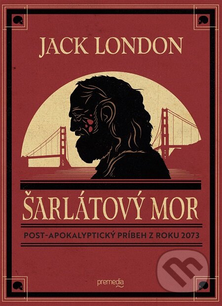 E-kniha: Šarlátový mor (Jack London). Premedia, 2020 E-kniha: Šarlátový mor (Jack London). Premedia, 2020