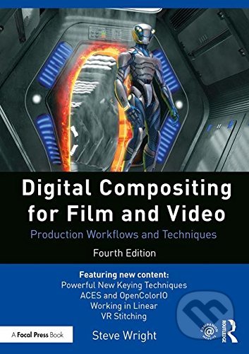 Kniha: Digital Compositing for Film and Video (Steve Wright). Routledge, 2017 Kniha: Digital Compositing for Film and Video (Steve Wright). Routledge, 2017