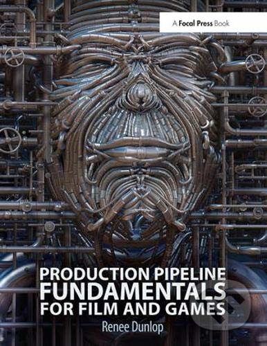 Kniha: Production Pipeline Fundamentals for Film and Games (Renee Dunlop). Routledge, 2014 Kniha: Production Pipeline Fundamentals for Film and Games (Renee Dunlop). Routledge, 2014