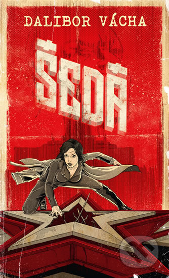 Kniha: Šedá (Dalibor Vácha). Epocha, 2020 Kniha: Šedá (Dalibor Vácha). Epocha, 2020