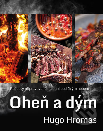 Kniha: Oheň a dým (Hugo Hromas). Esence, 2020 Kniha: Oheň a dým (Hugo Hromas). Esence, 2020