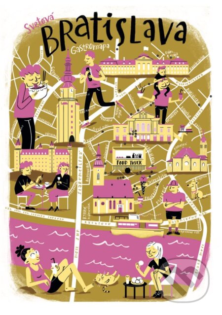 Svetová Bratislava: gastromapa plagát (Mareena). Mareena, 2020 Svetová Bratislava: gastromapa plagát (Mareena). Mareena, 2020