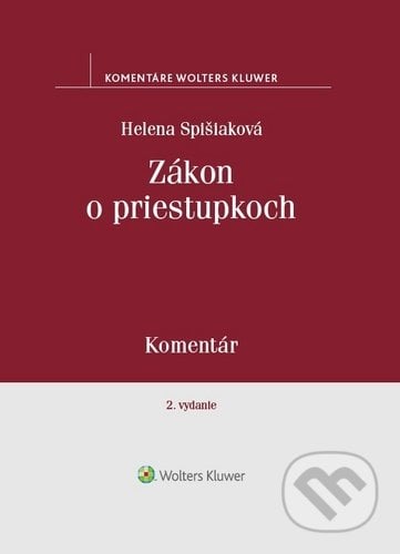Zákon o priestupkoch - Helena Spišiaková, Wolters Kluwer, 2020