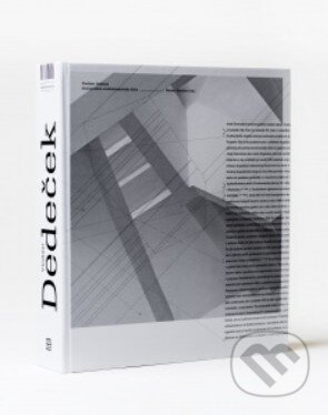 Kniha: Vladimír Dedeček Interpretácie architektonického diela (Monika Mitášová). Slovenská národná galéria, 2020 Kniha: Vladimír Dedeček Interpretácie architektonického diela (Monika Mitášová). Slovenská národná galéria, 2020