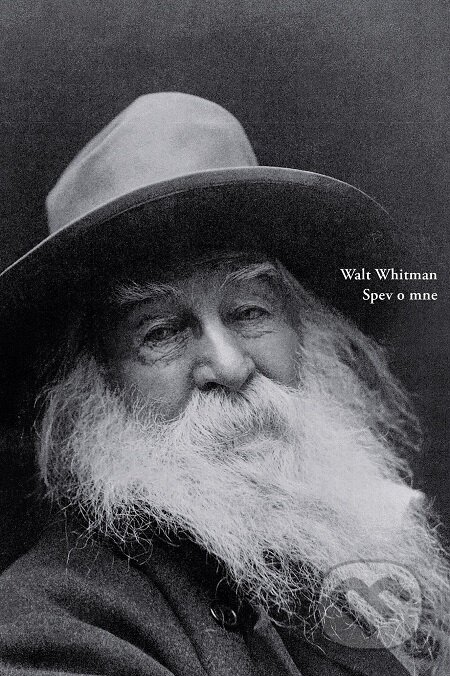 E-kniha: Spev o mne (Walt Whitman). Skalná ruža E-kniha: Spev o mne (Walt Whitman). Skalná ruža