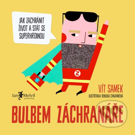 Kniha: Bulbem záchranáře (Vít Samek). Jan Melvil publishing, 2020 Kniha: Bulbem záchranáře (Vít Samek). Jan Melvil publishing, 2020