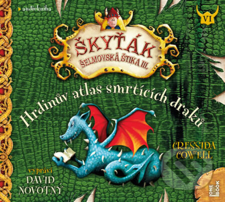 Audiokniha: Hrdinův atlas smrtících draků (Škyťák Šelmovská Štika III.) (Cressida Cowell). OneHotBook, 2020 Audiokniha: Hrdinův atlas smrtících draků (Škyťák Šelmovská Štika III.) (Cressida Cowell). OneHotBook, 2020
