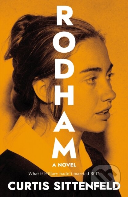 Kniha: Rodham (Curtis Sittenfeld). Doubleday, 2020 Kniha: Rodham (Curtis Sittenfeld). Doubleday, 2020