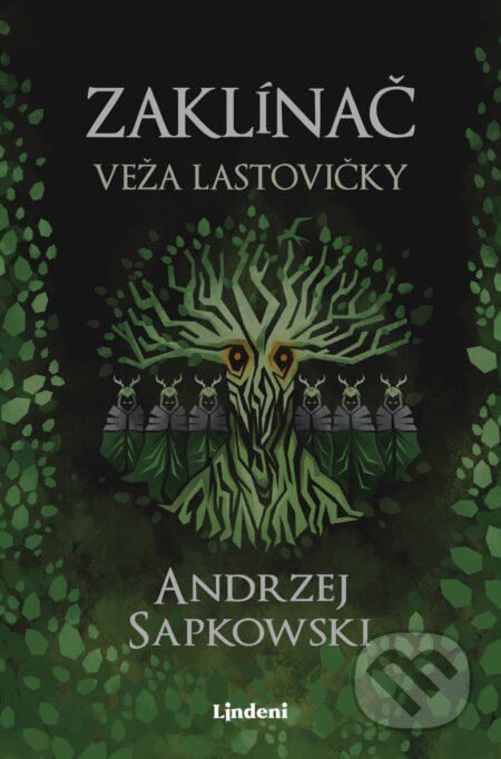 Kniha: Zaklínač VI.: Veža lastovičky (Andrzej Sapkowski). Lindeni, 2021 Kniha: Zaklínač VI.: Veža lastovičky (Andrzej Sapkowski). Lindeni, 2021