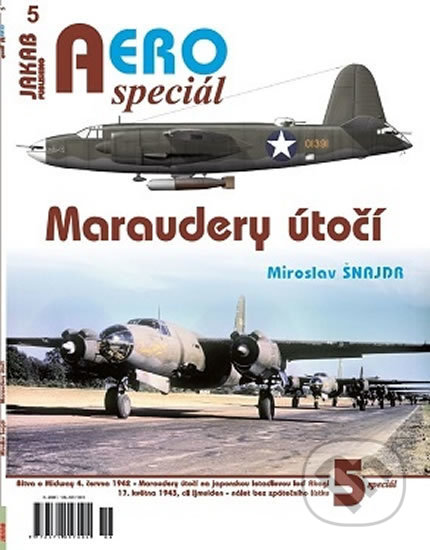 Kniha: AEROspeciál 5 - Maraudery útočí (Miroslav Šnajdr). Jakab, 2020 Kniha: AEROspeciál 5 - Maraudery útočí (Miroslav Šnajdr). Jakab, 2020