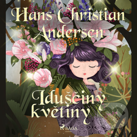 Audiokniha: Iduščiny květiny (H.c. Andersen). Saga Egmont, 2020 Audiokniha: Iduščiny květiny (H.c. Andersen). Saga Egmont, 2020