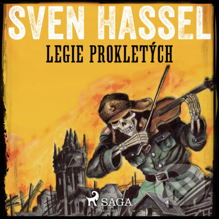 Audiokniha: Legie Prokletých (Sven Hassel). Saga Egmont, 2020 Audiokniha: Legie Prokletých (Sven Hassel). Saga Egmont, 2020