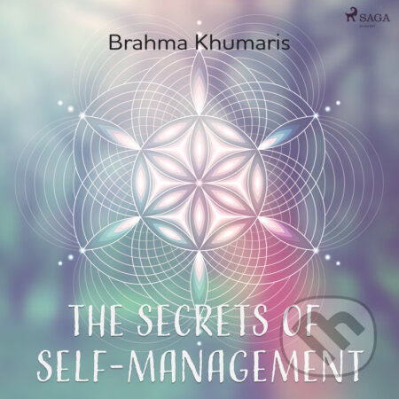 Audiokniha: The Secrets of Self-Management (EN) (Brahma Khumaris). Saga Egmont, 2020 Audiokniha: The Secrets of Self-Management (EN) (Brahma Khumaris). Saga Egmont, 2020
