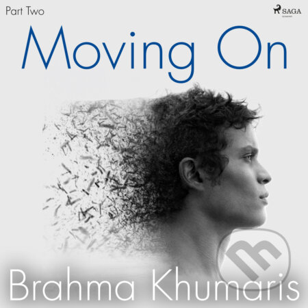 Audiokniha: Moving On – Part Two (EN) (Brahma Khumaris). Saga Egmont, 2020 Audiokniha: Moving On – Part Two (EN) (Brahma Khumaris). Saga Egmont, 2020