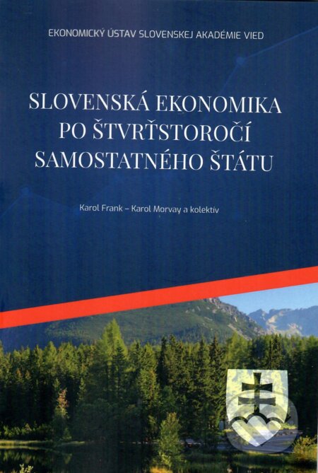 Kniha: Slovenská ekonomika po štvrťstoročí samostatného štátu (Karol Frank, Karol Morvay a kolektiv). Ekonomický ústav Slovenskej akadémie vied, 2019 Kniha: Slovenská ekonomika po štvrťstoročí samostatného štátu (Karol Frank, Karol Morvay a kolektiv). Ekonomický ústav Slovenskej akadémie vied, 2019