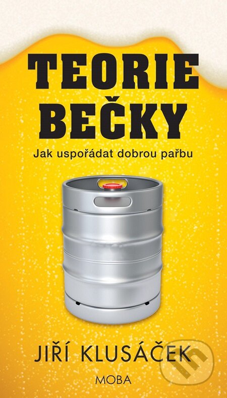 E-kniha: Teorie bečky (Jiří Klusáček). Moba, 2020 E-kniha: Teorie bečky (Jiří Klusáček). Moba, 2020