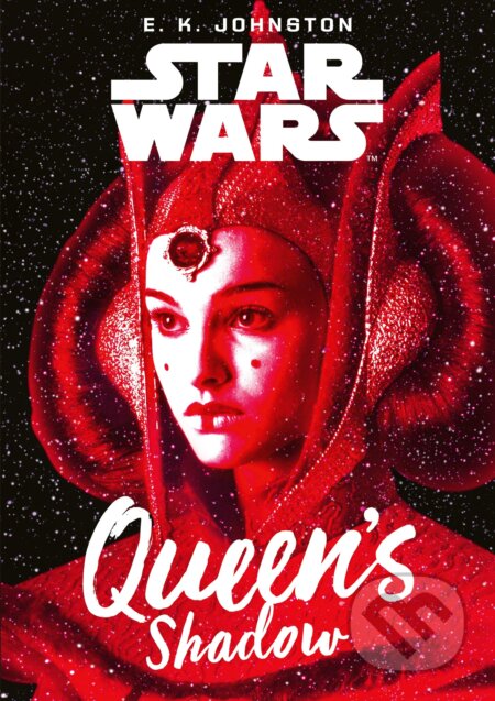 Kniha: Queen's Shadow (Emily Kate Johnston). Egmont Books, 2019 Kniha: Queen's Shadow (Emily Kate Johnston). Egmont Books, 2019