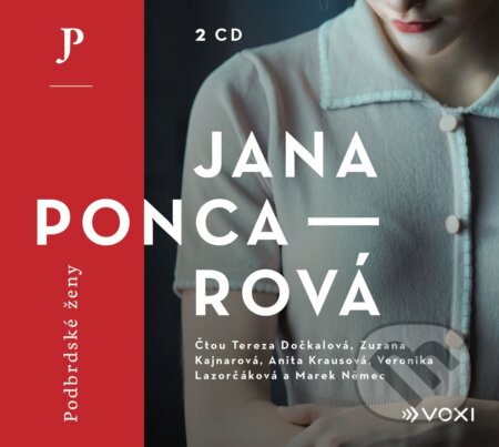 Audiokniha: Podbrdské ženy (Jana Poncarová). Voxi, 2020 Audiokniha: Podbrdské ženy (Jana Poncarová). Voxi, 2020