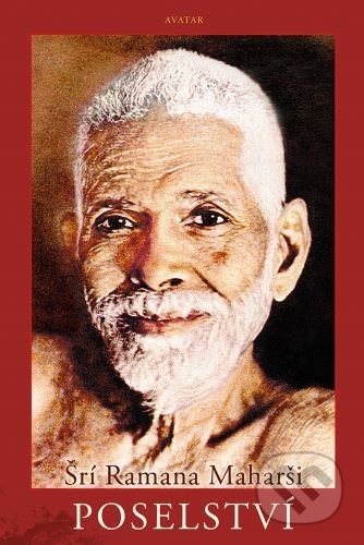 Kniha: Poselství (Ramana Mahariši). Avatar, 2020 Kniha: Poselství (Ramana Mahariši). Avatar, 2020