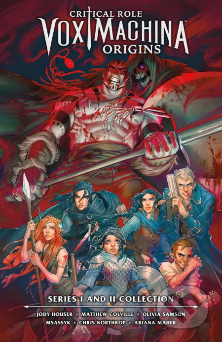 Kniha: Critical Role: Vox Machina Origins - Series I & II Collection (Critical Role, Jody Houser a Matthew Colville). Dark Horse, 2020 Kniha: Critical Role: Vox Machina Origins - Series I & II Collection (Critical Role, Jody Houser a Matthew Colville). Dark Horse, 2020