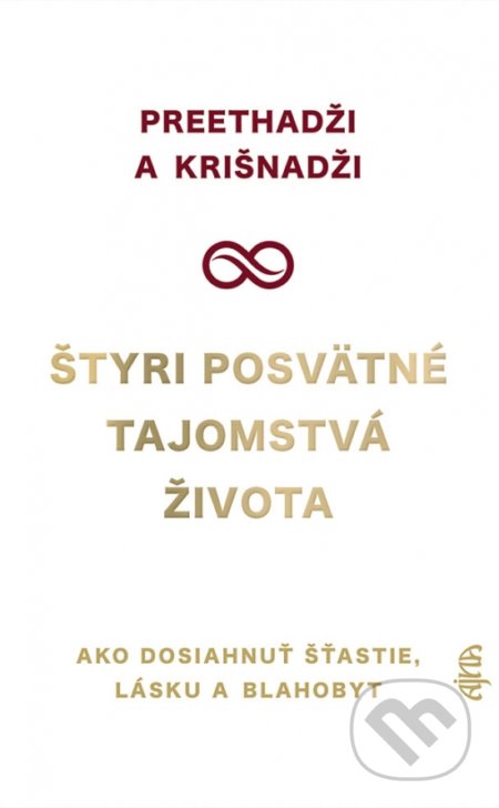 Kniha: Štyri posvätné tajomstvá života (Krišnadži a Preethadži). Ikar, 2021 Kniha: Štyri posvätné tajomstvá života (Krišnadži a Preethadži). Ikar, 2021