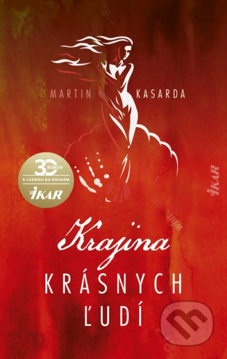 Kniha: Krajina krásnych ľudí (Martin Kasarda). Ikar, 2020 Kniha: Krajina krásnych ľudí (Martin Kasarda). Ikar, 2020