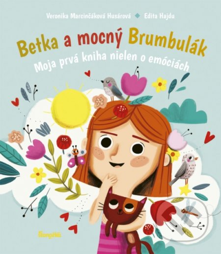 Kniha: Betka a mocný Brumbulák (Veronika Marcinčáková Husárová). Stonožka, 2021 Kniha: Betka a mocný Brumbulák (Veronika Marcinčáková Husárová). Stonožka, 2021