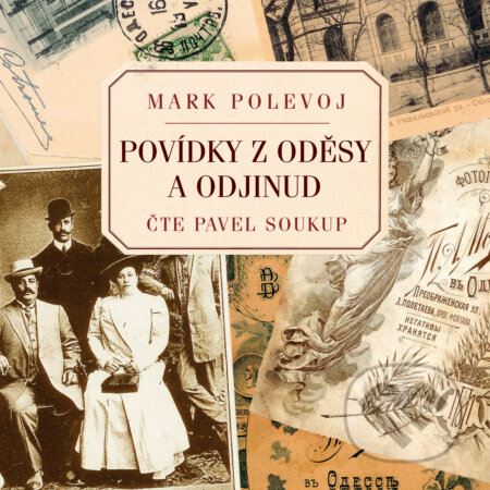 Audiokniha: Povídky z Oděsy a odjinud (Mark Polevoj). Tympanum, 2020 Audiokniha: Povídky z Oděsy a odjinud (Mark Polevoj). Tympanum, 2020