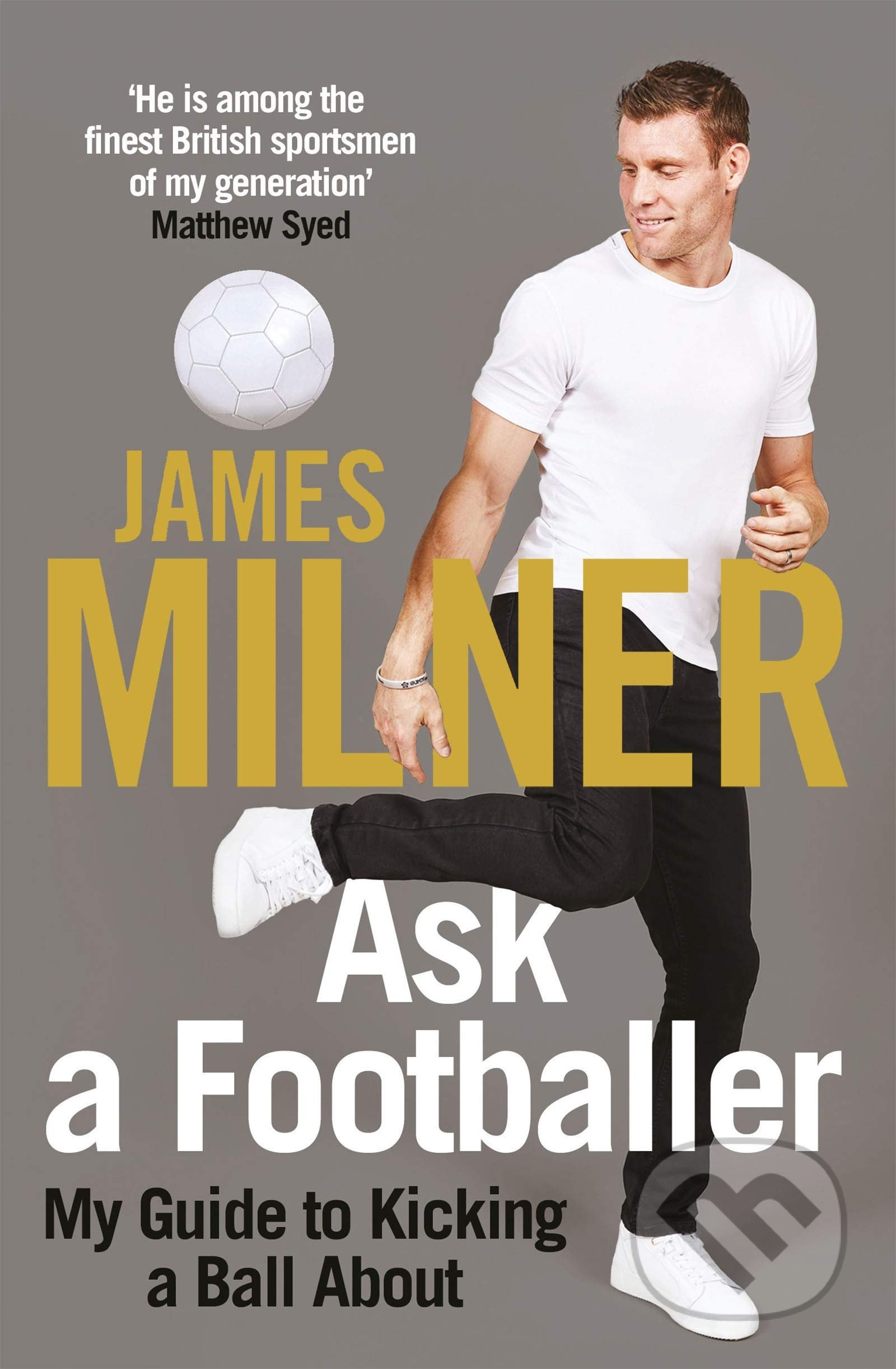 Ask A Footballer - James Milner, Quercus, 2020