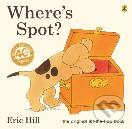 Kniha: Where's Spot? (Eric Hill). Puffin Books, 2020 Kniha: Where's Spot? (Eric Hill). Puffin Books, 2020