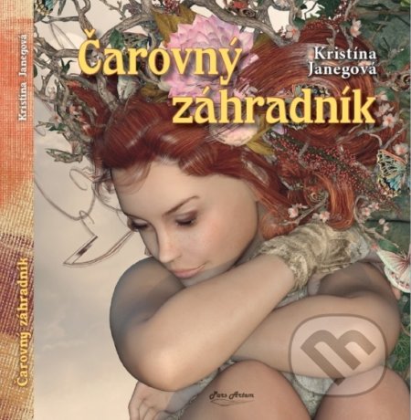 Kniha: Čarovný záhradník (Kristína Janegová). Pars Artem, 2020 Kniha: Čarovný záhradník (Kristína Janegová). Pars Artem, 2020