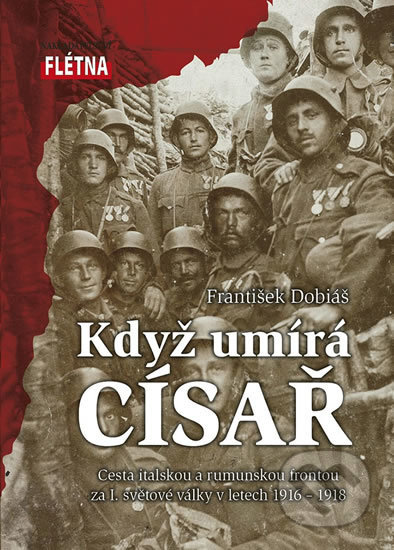 Kniha: Když císař umírá (František Dobiáš). Martin Leschinger-FLÉTNA, 2020 Kniha: Když císař umírá (František Dobiáš). Martin Leschinger-FLÉTNA, 2020