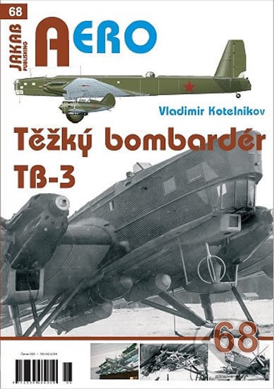 Těžký bombardér Tupolev TB-3 - Vladimir Kotelnikov, Jakab, 2020