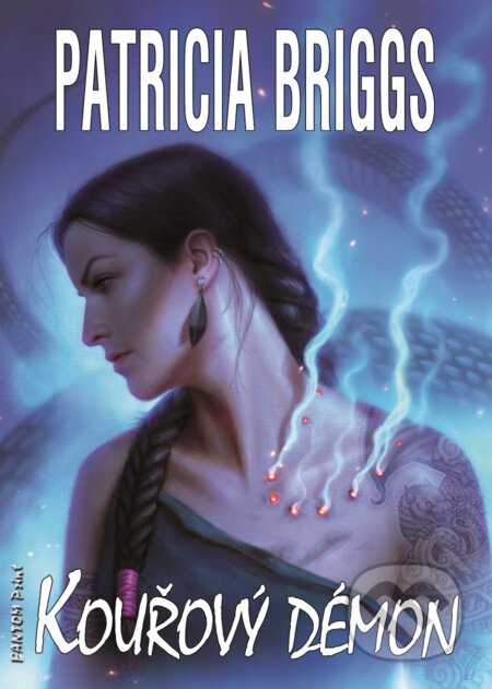 E-kniha: Kouřový démon (Patricia Briggs). FANTOM Print, 2020 E-kniha: Kouřový démon (Patricia Briggs). FANTOM Print, 2020