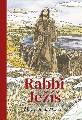 Kniha: Rabbi Ježíš (Marie-Aude Murail). Paulínky, 2020 Kniha: Rabbi Ježíš (Marie-Aude Murail). Paulínky, 2020