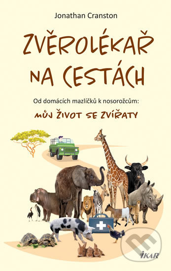 Kniha: Zvěrolékař na cestách (Jonathan Cranston). Ikar CZ, 2020 Kniha: Zvěrolékař na cestách (Jonathan Cranston). Ikar CZ, 2020