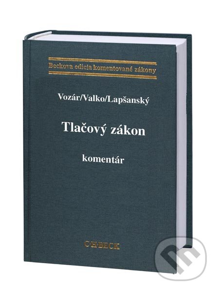 Kniha: Tlačový zákon. Komentár (Ernest Valko, Jozef Vozár a Lukáš Lapšanský). C. H. Beck, 2009 Kniha: Tlačový zákon. Komentár (Ernest Valko, Jozef Vozár a Lukáš Lapšanský). C. H. Beck, 2009