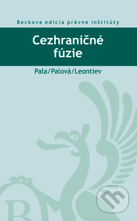 Kniha: Cezhraničné fúzie (Radovan Pala, Ivana Palová a Andrej Leontiev). C. H. Beck, 2009 Kniha: Cezhraničné fúzie (Radovan Pala, Ivana Palová a Andrej Leontiev). C. H. Beck, 2009