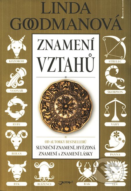 Znamení vztahů - Linda Goodmanová, Jota, 2007