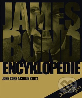 Kniha: James Bond: Encyklopedie (Colin Stutz a John Cork). Mladá fronta, 2009 Kniha: James Bond: Encyklopedie (Colin Stutz a John Cork). Mladá fronta, 2009