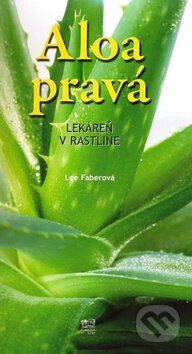 Kniha: Aloa pravá (Lee Faberová). Fortuna Libri, 2009 Kniha: Aloa pravá (Lee Faberová). Fortuna Libri, 2009