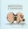 Kniha: Krízonómia z nadhľadu (Ľudovít Ódor). Trend Holding, 2009 Kniha: Krízonómia z nadhľadu (Ľudovít Ódor). Trend Holding, 2009