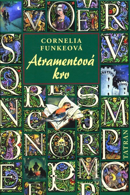 Kniha: Atramentová krv (Cornelia Funke). Tatran, 2009 Kniha: Atramentová krv (Cornelia Funke). Tatran, 2009
