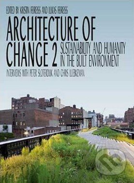 Kniha: Architecture of Change 2 (Gestalten Verlag). Gestalten Verlag, 2009 Kniha: Architecture of Change 2 (Gestalten Verlag). Gestalten Verlag, 2009